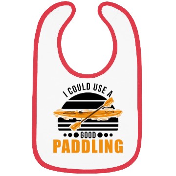 Discover I Could Use A Good Paddling Kayak Kayaker Bibs