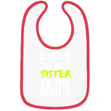 Discover i have the best sister in the world yellow Bibs