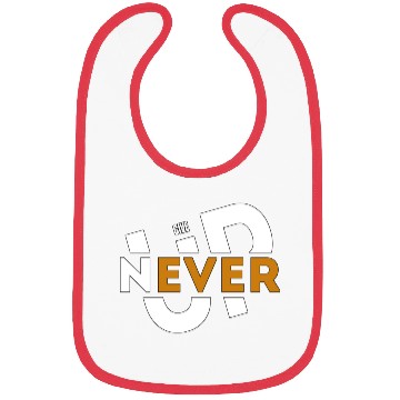 Discover Never give up Bibs