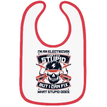 Discover I'm A Electrician I Can't Fix Stupid Lineworker Bibs