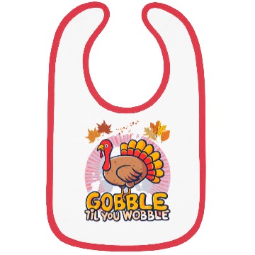 Discover Gobble Til You Wobble Bibs