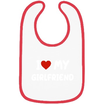 Discover I love my girlfriend Bibs