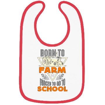 Discover Harvester Born To Farm Forced To Tractor Operator Bibs