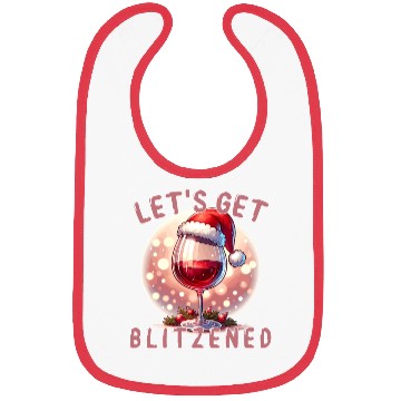 Discover Let's Get Blitzened, Funny Christmas and Wine Bibs
