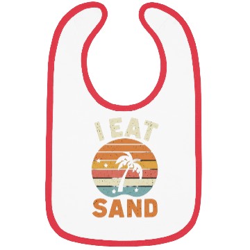 Discover I EAT SAND and Beach Bibs