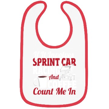 Discover If It Involves Sprint Car Racing And Coffee Bibs