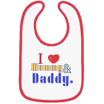 Discover I love mommy and daddy Bibs