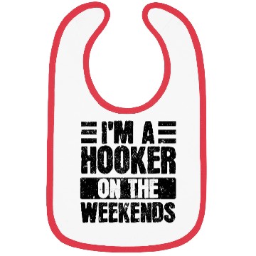Discover Fishing Lover I'm a Hooker on the Weekend Bibs
