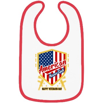 Discover American Never Quit Happy Veterans Day Bibs