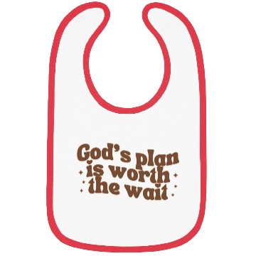 Discover God's Plan Is Worth The Wait Bibs