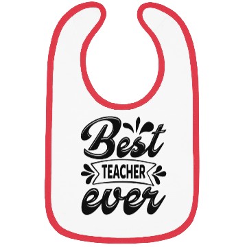 Discover Best teacher ever Bibs