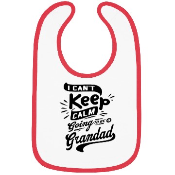 Discover I Can't Keep Calm Going To Be a Grandad Funny Bibs