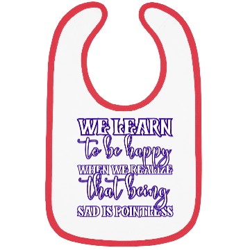 Discover Being sad doesn't help Bibs