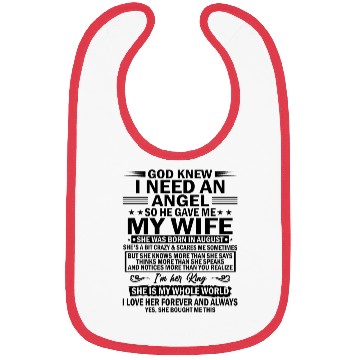 Discover He Gave Me My Wife She Was Born In August Bibs