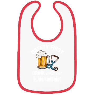 Discover Safety First Drink With An Epidemiologist Vaccine Bibs