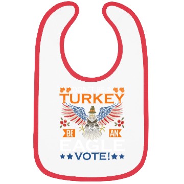 Discover Don't Be A Turkey American Flag Voter Eagle Bibs