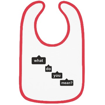 Discover what do you mean Bibs