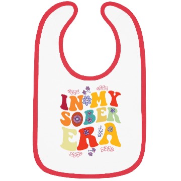 Discover In My Sobriety Era Alcohol Drinking Recovery Mode Bibs