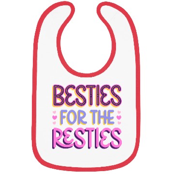 Discover Besties For the Resties Bibs
