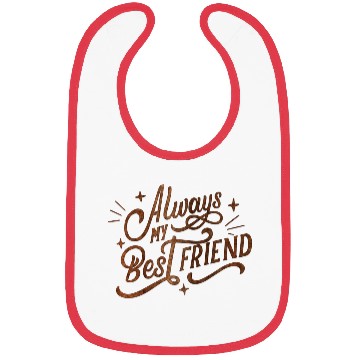 Discover Always my Best Friend Bibs