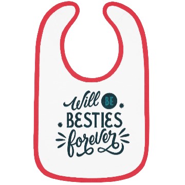 Discover Will be Besties Forever Bibs
