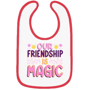 Discover Our Friendship Is Magic Bibs