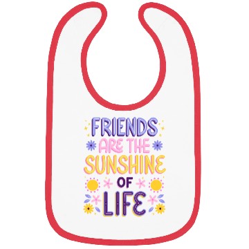 Discover Friends are the Sunshine of Life Bibs