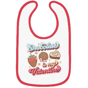Discover chocolate is My Valentine Bibs