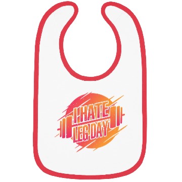Discover I Hate Leg Day 22 Bibs