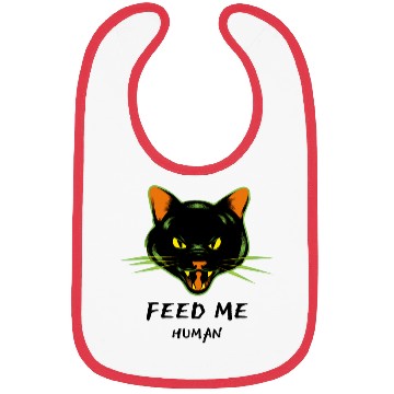 Discover Angry Cat Feed Me Human Gift Bibs