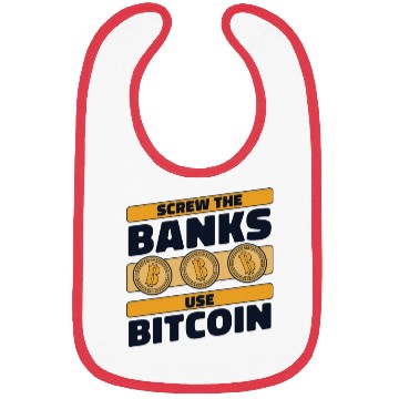 Discover Screw The Banks Use Bitcoin Blockchains Crypto Bibs