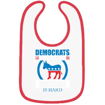 Discover Democrats Because Adulting Is Hard Voting Joke Bibs