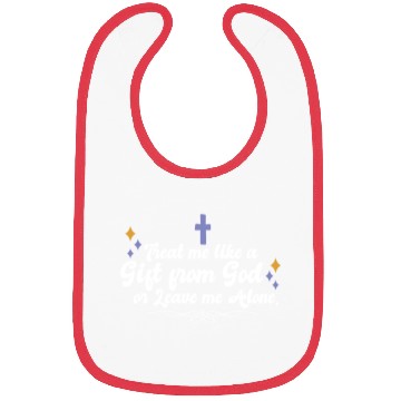 Discover Treat Me Like A Gift From God Religious Christian Bibs