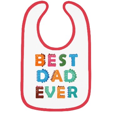 Discover Best Dad Ever Bibs