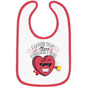 Discover I Love You More The End I Win Bibs