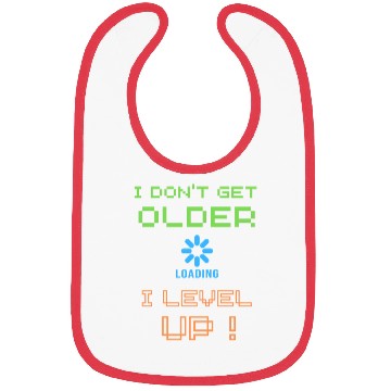 Discover I don't get older i level up Bibs