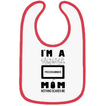 Discover I m a Programmer Mom Nothing Scares Me Bibs