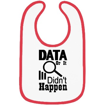 Discover Data or it didn t happen Bibs