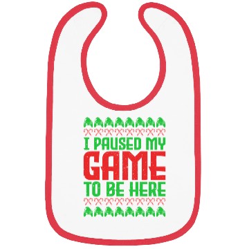 Discover Christmas I Paused my Game to be Here Santa Bibs