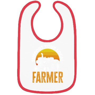 Discover Support Your Local Farmer Funny Farmer Gift Bibs