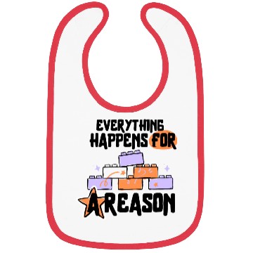 Discover Everything happens for a reason Bibs