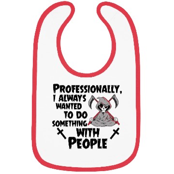 Discover Grim Reaper Funny, Working With People Bibs