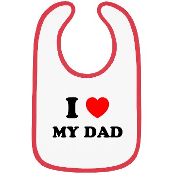 Discover I love my dad Bibs