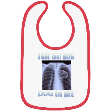 Discover I Got That Dog In Me Bibs