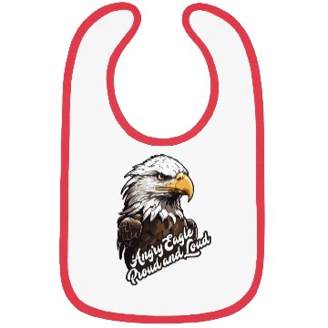 Discover Angry Eagle Proud and Loud Bibs design