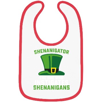 Discover Shenanigator The One Who Instigates Shenanigans Bibs