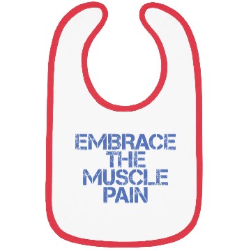 Discover Embrace The Muscle Pain 3 Bibs