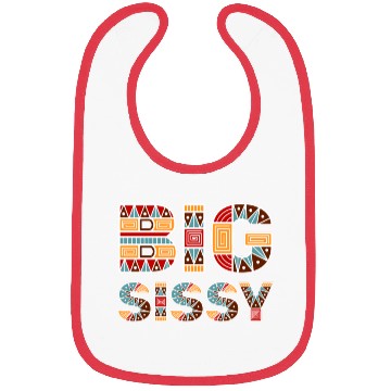 Discover Big Sissy Bibs