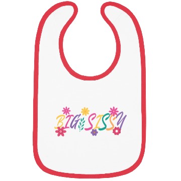 Discover Big Sissy Bibs