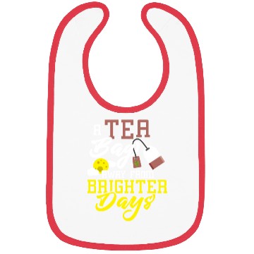 Discover A tea bag away from brighter days Tea Bag Mug Tea Bibs